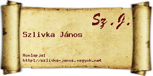 Szlivka János névjegykártya